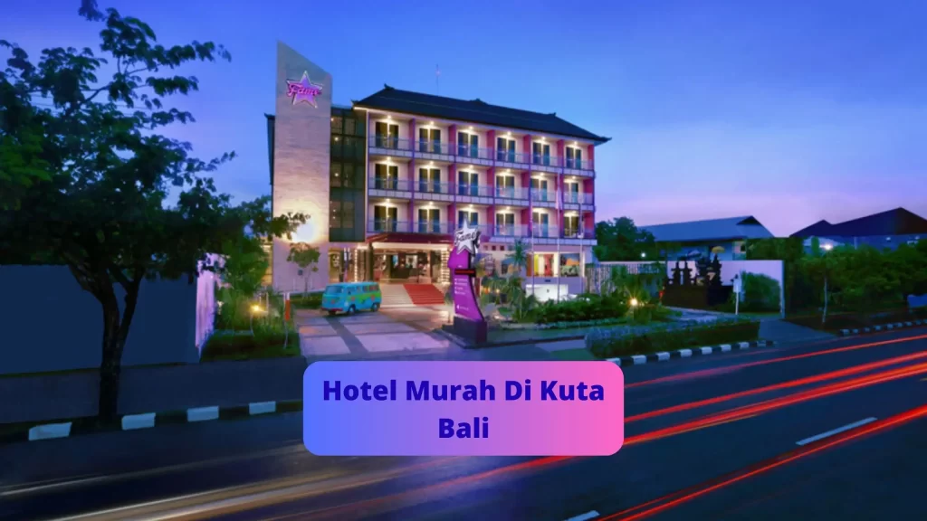 Hotel Murah Di Kuta Bali