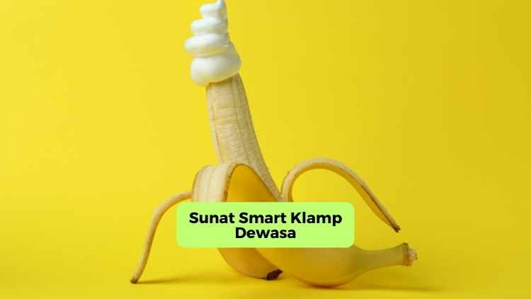 Sunat Smart Klamp Dewasa