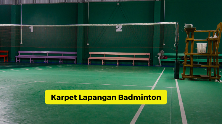 Harga Karpet Lapangan Badminton