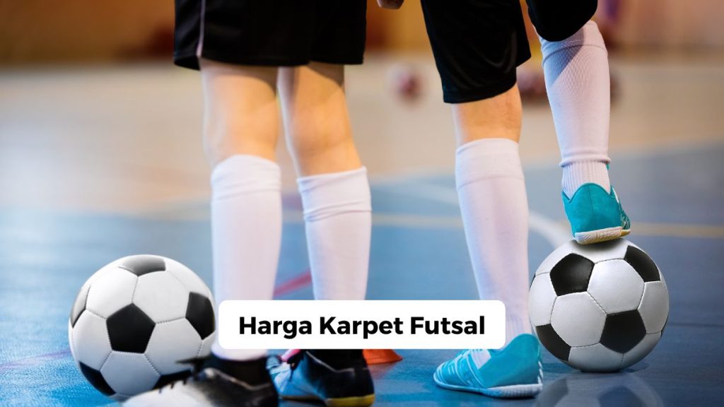 Harga Karpet Futsal