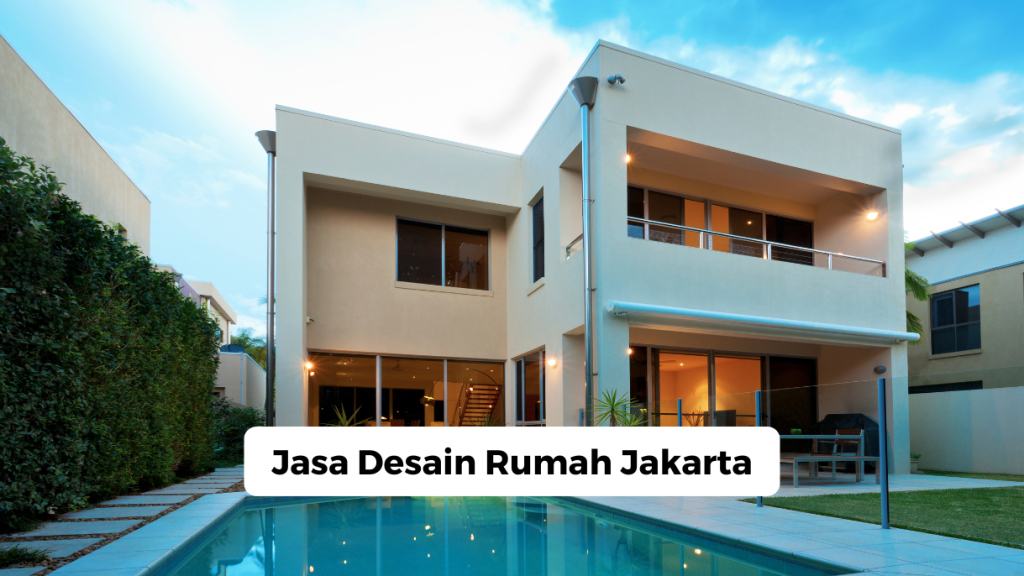 Jasa Desain Rumah Jakarta