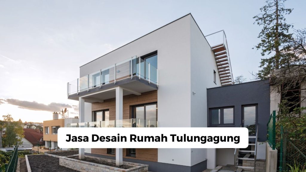 Jasa Desain Rumah Tulungagung